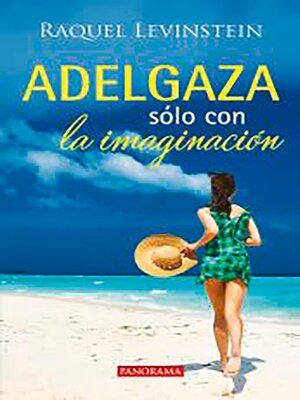 cover image of Adelgaza sólo con la imaginación